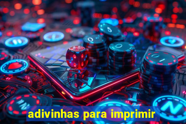 adivinhas para imprimir